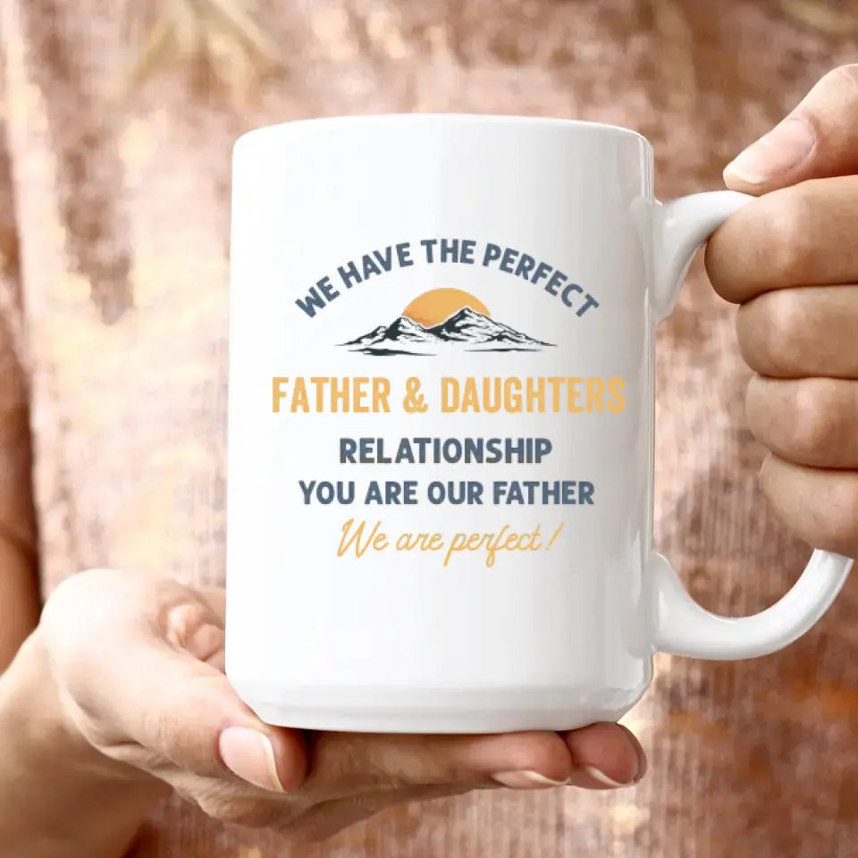 We Have The Perfect Relationship - Custom Name - Personalized Gifts For Grandpa - Mug