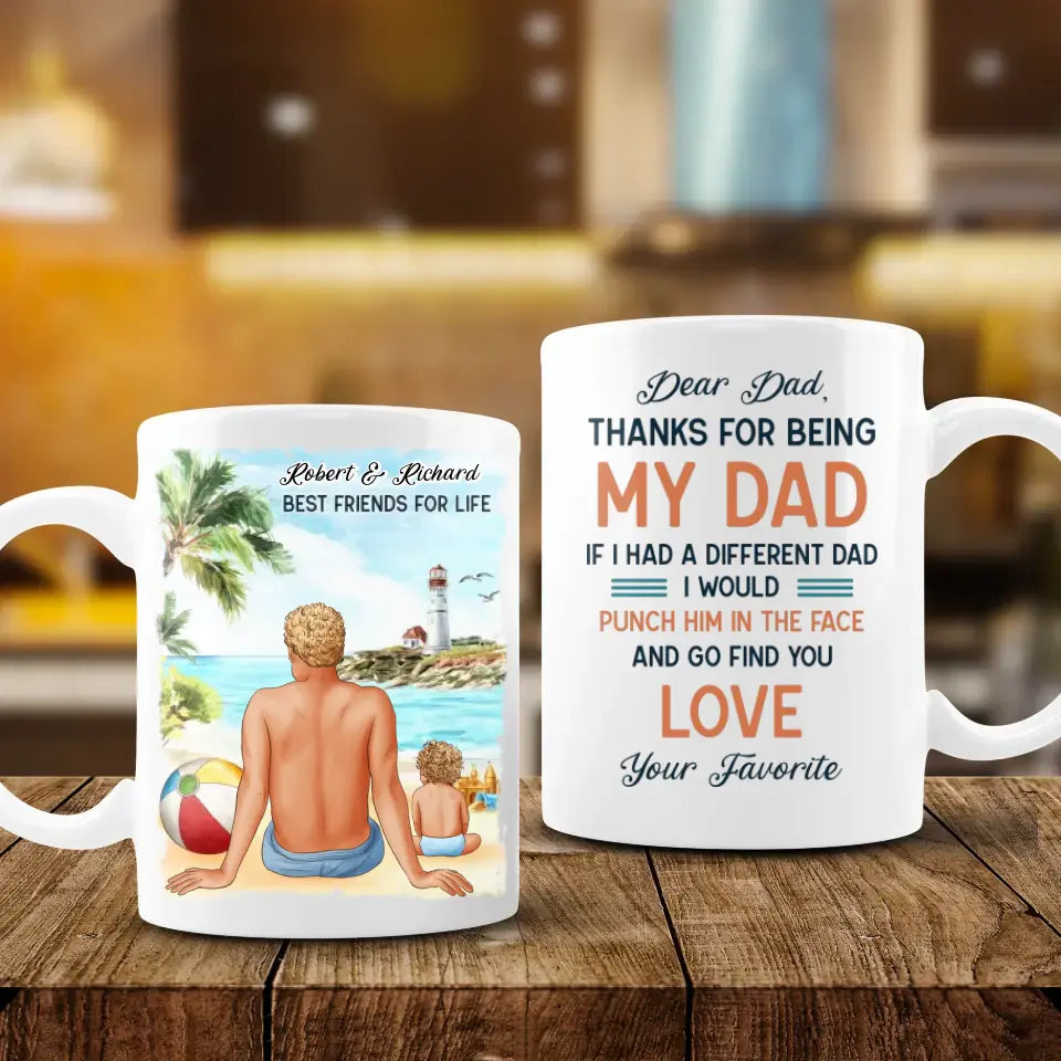 Thanks For Being My Dad - Custom Name - Personalized Gifts For Dad - Mug