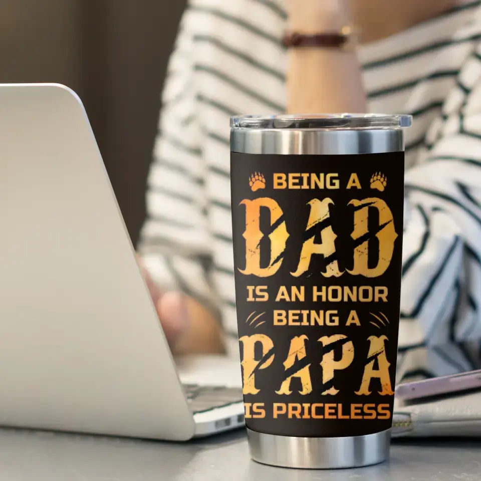 Being A Papa Is Priceless - Custom Name - Personalized Gifts For Dad - 20oz Tumbler