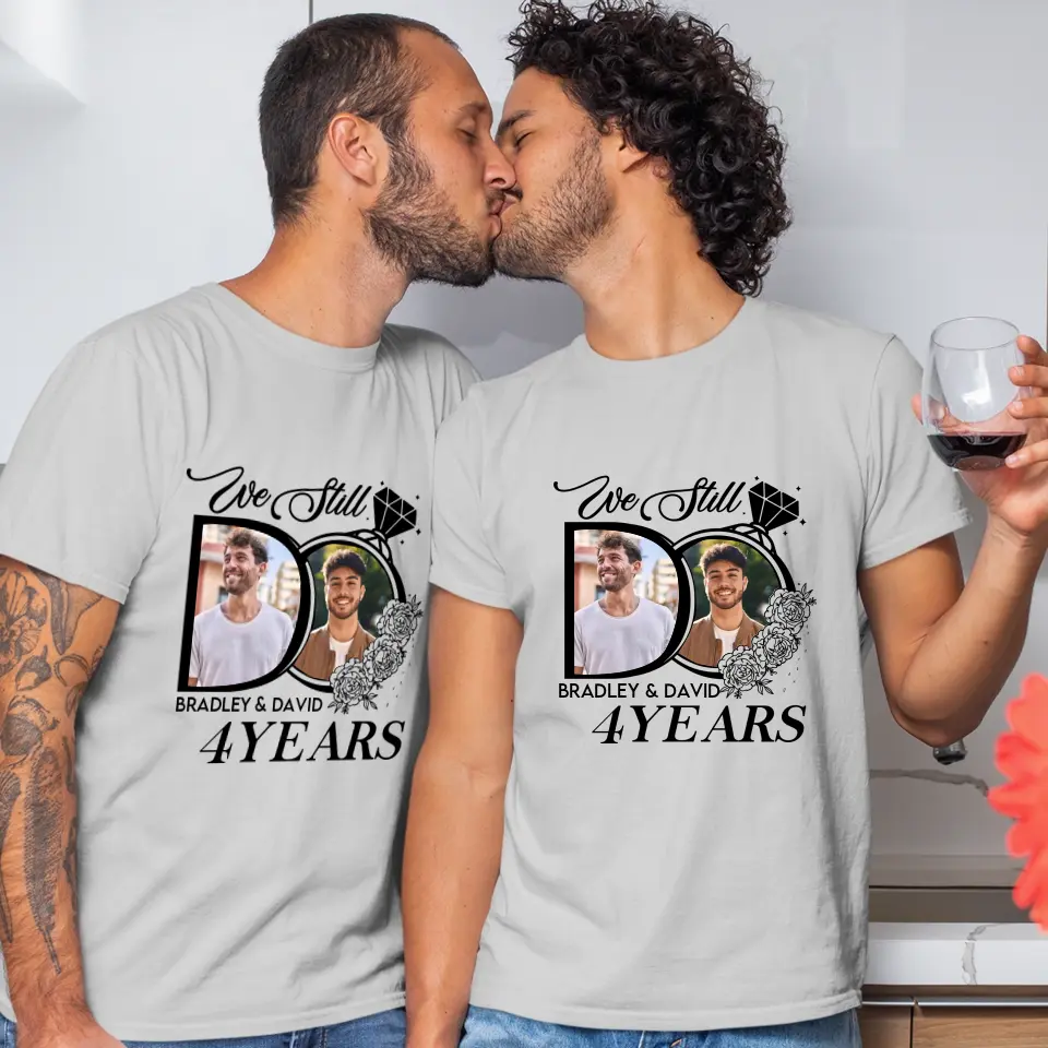 We Still Do For Years - Personalized Gifts For Couples - Unisex T-Shirt