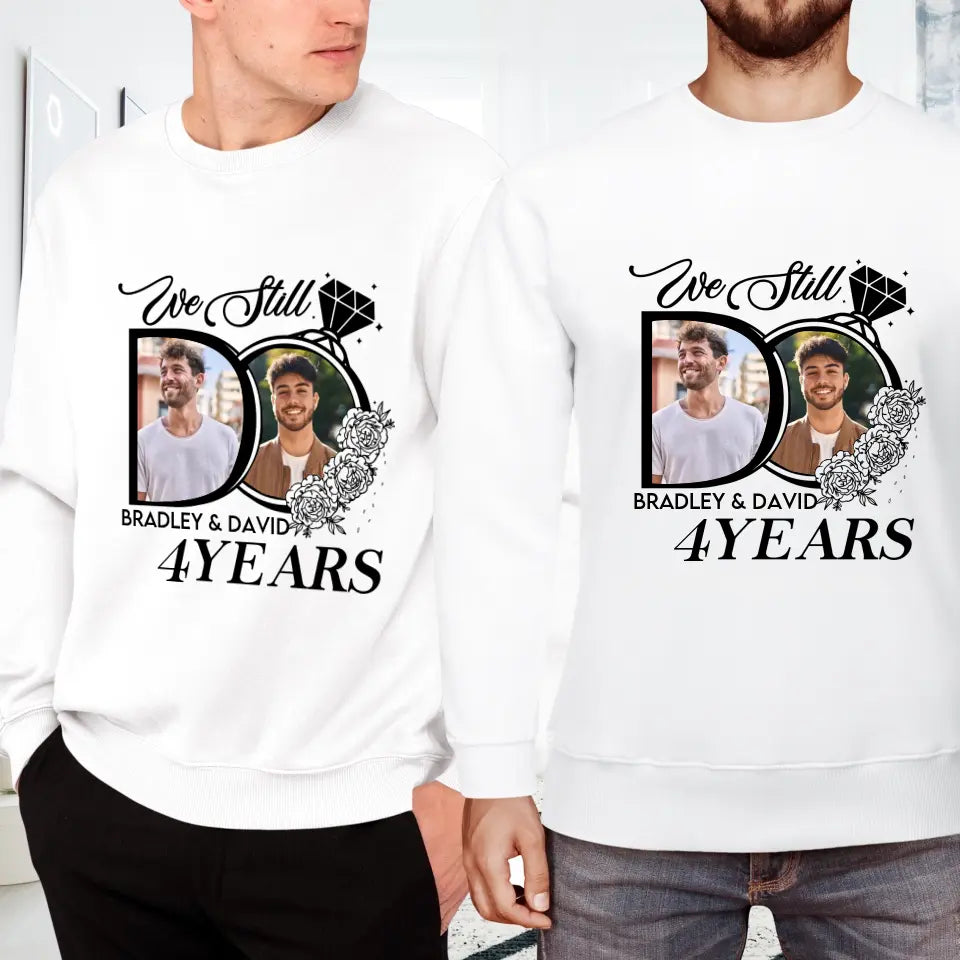 We Still Do For Years - Personalized Gifts For Couples - Unisex T-Shirt