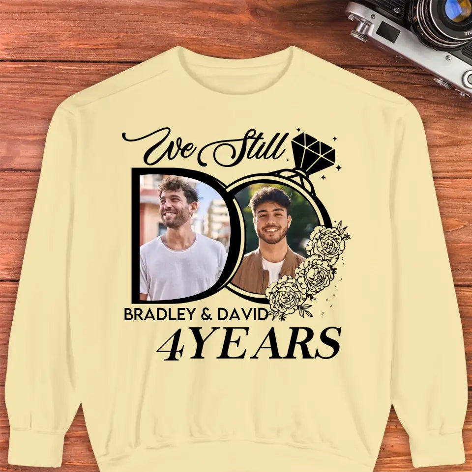 We Still Do For Years - Personalized Gifts For Couples - Unisex T-Shirt