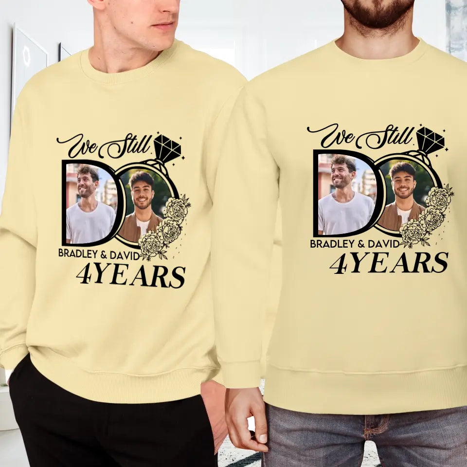 We Still Do For Years - Personalized Gifts For Couples - Unisex T-Shirt