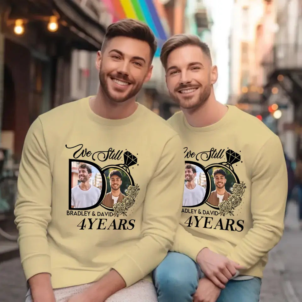 We Still Do For Years - Personalized Gifts For Couples - Unisex T-Shirt