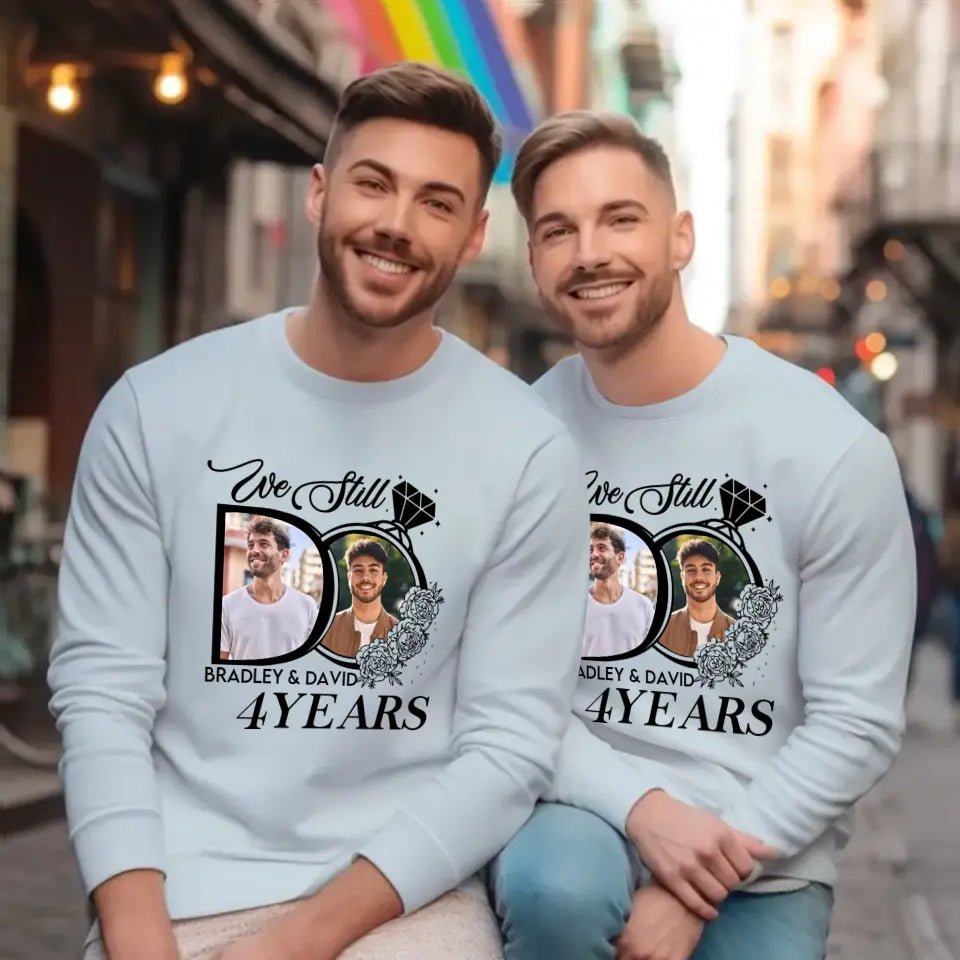 We Still Do For Years - Personalized Gifts For Couples - Unisex T-Shirt