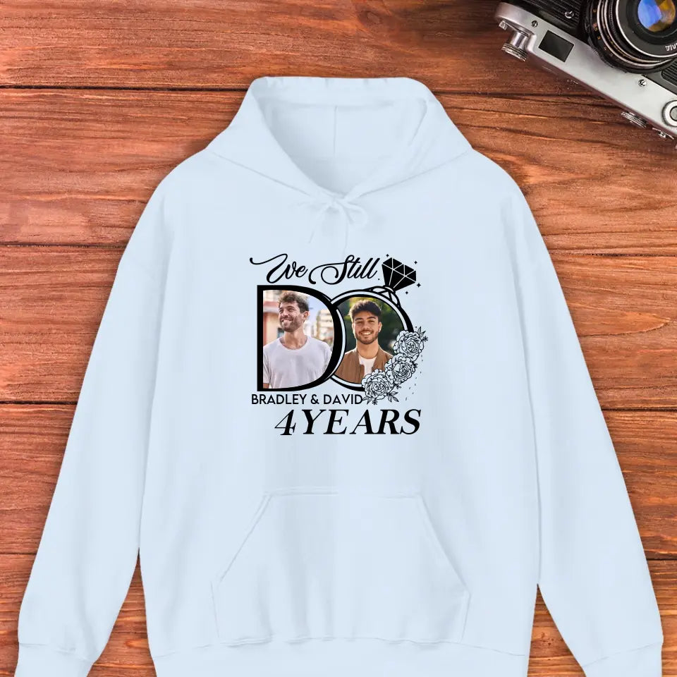 We Still Do For Years - Personalized Gifts For Couples - Unisex T-Shirt