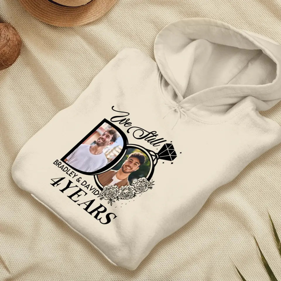 We Still Do For Years - Personalized Gifts For Couples - Unisex T-Shirt