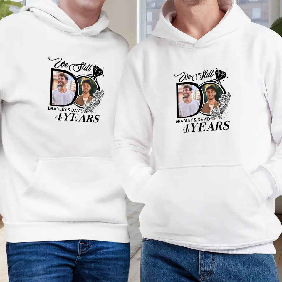 We Still Do For Years - Personalized Gifts For Couples - Unisex T-Shirt