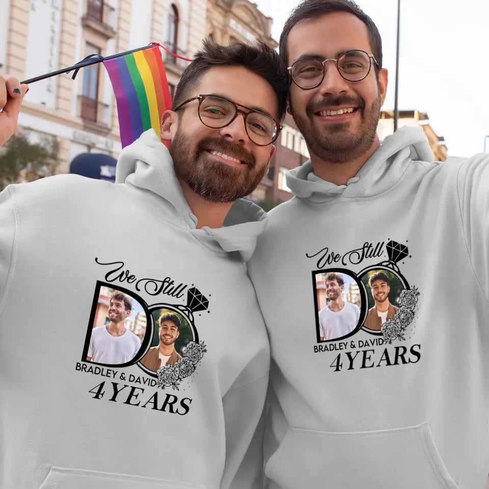 We Still Do For Years - Personalized Gifts For Couples - Unisex Hoodie