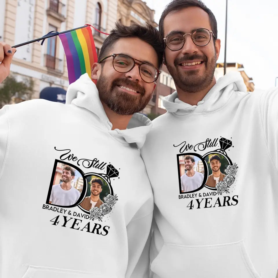 We Still Do For Years - Personalized Gifts For Couples - Unisex Hoodie