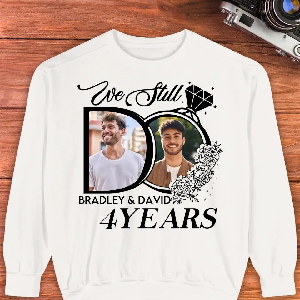 We Still Do For Years - Personalized Gifts For Couples - Unisex Hoodie