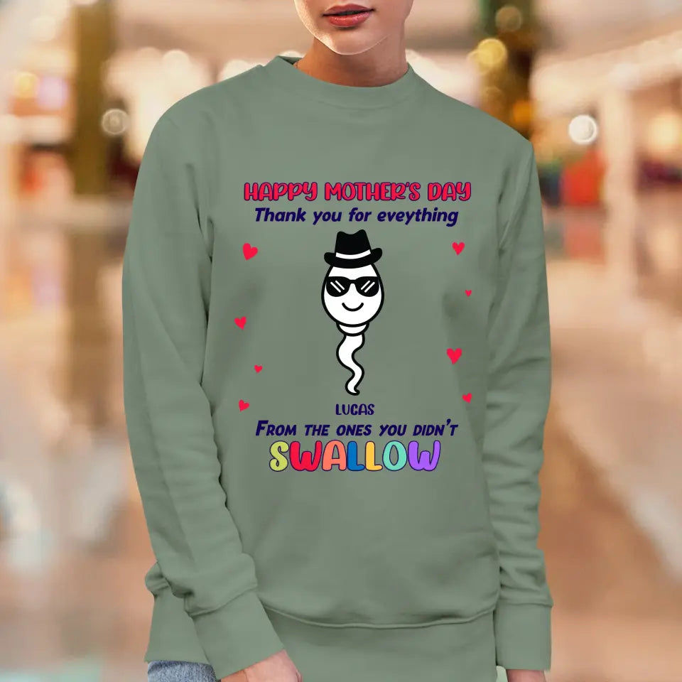 You Didn't Swallow - Custom Name - Personalized Gifts For Mom - Sweater