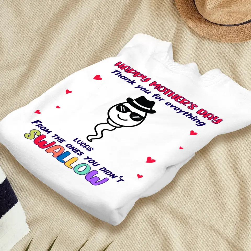 You Didn't Swallow - Custom Name - Personalized Gifts For Mom - Sweater