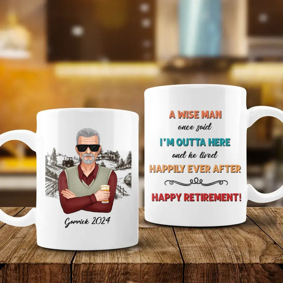 A Wise Man Once Said - Custom Name - Personalized Gifts For Grandpa - Mug