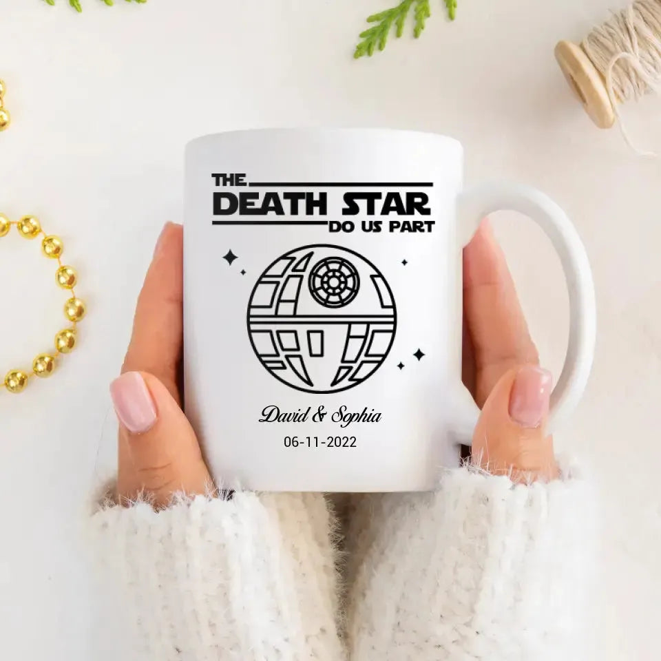 The Death Star Do Us Part - Custom Photo - Personalized Gifts For Couple - Mug