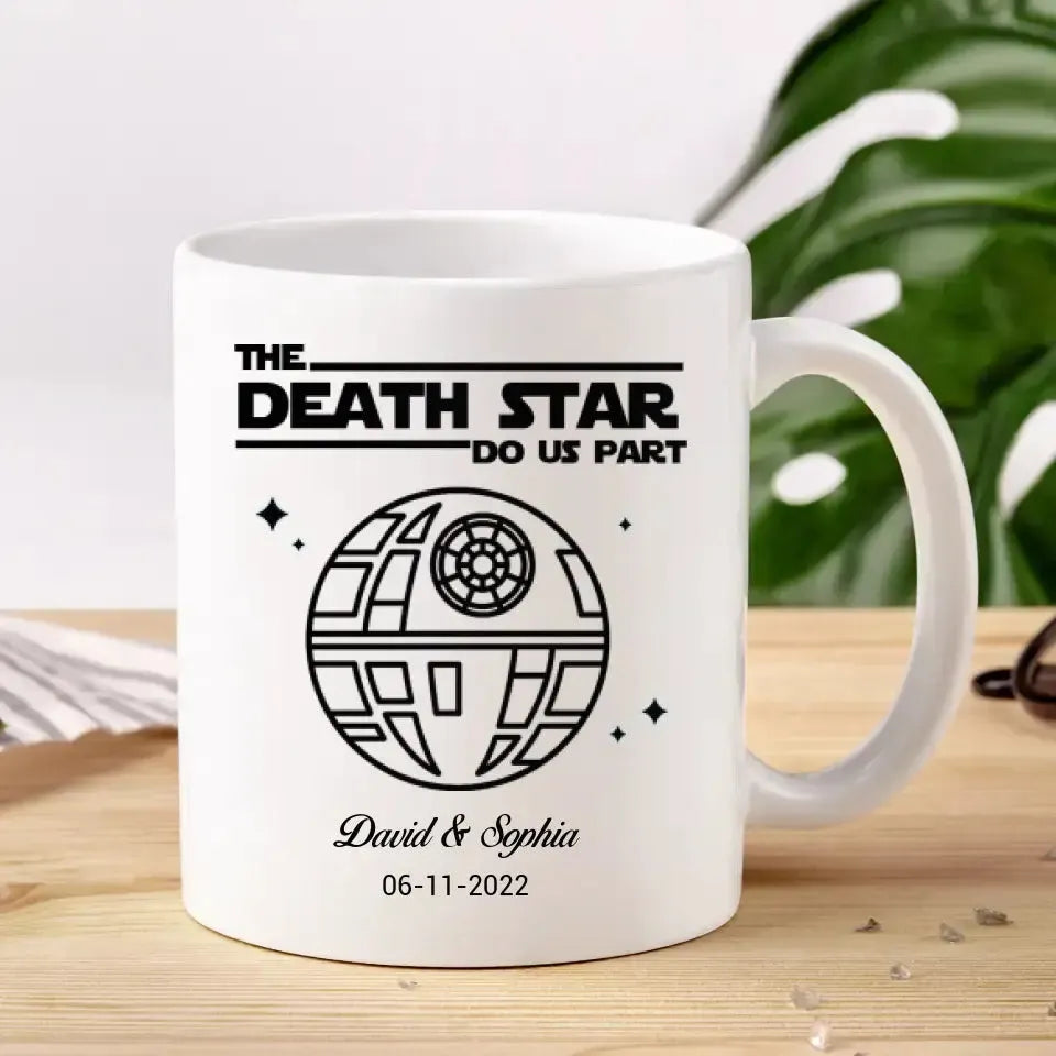 The Death Star Do Us Part - Custom Photo - Personalized Gifts For Couple - Mug