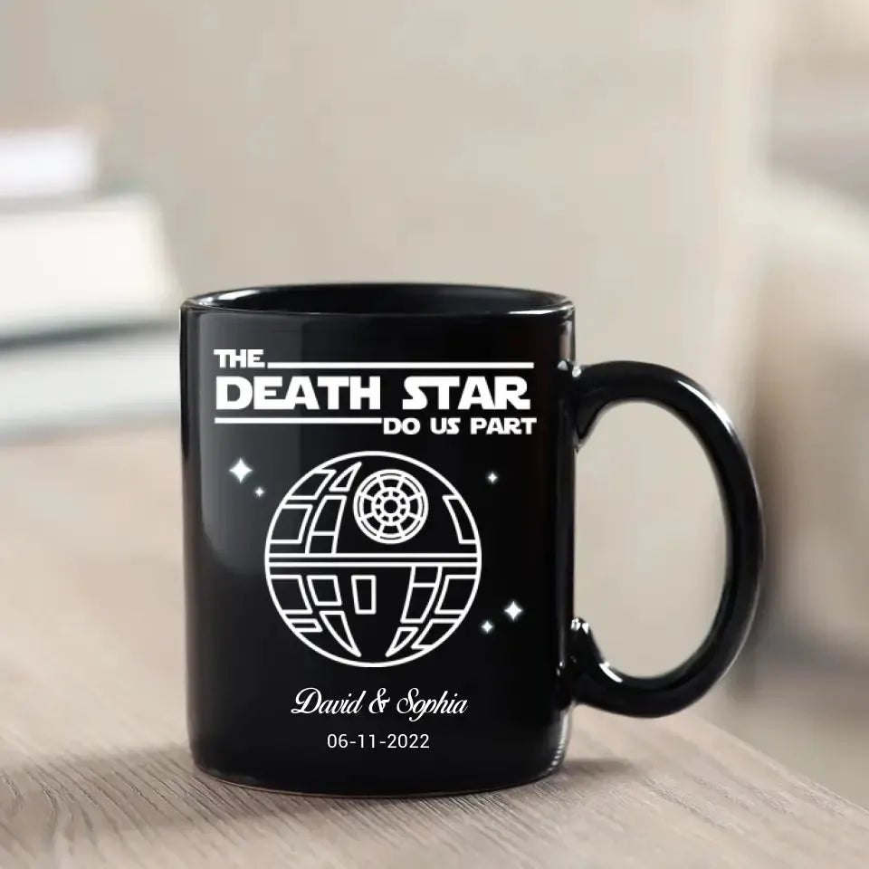 The Death Star Do Us Part - Custom Photo - Personalized Gifts For Couple - Mug