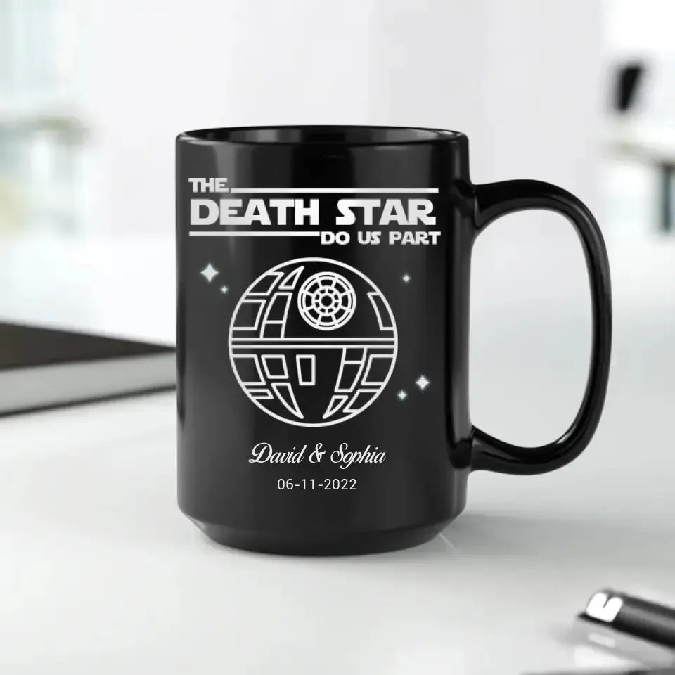 The Death Star Do Us Part - Custom Photo - Personalized Gifts For Couple - Mug