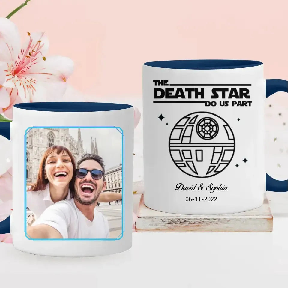 The Death Star Do Us Part - Custom Photo - Personalized Gifts For Couple - Mug