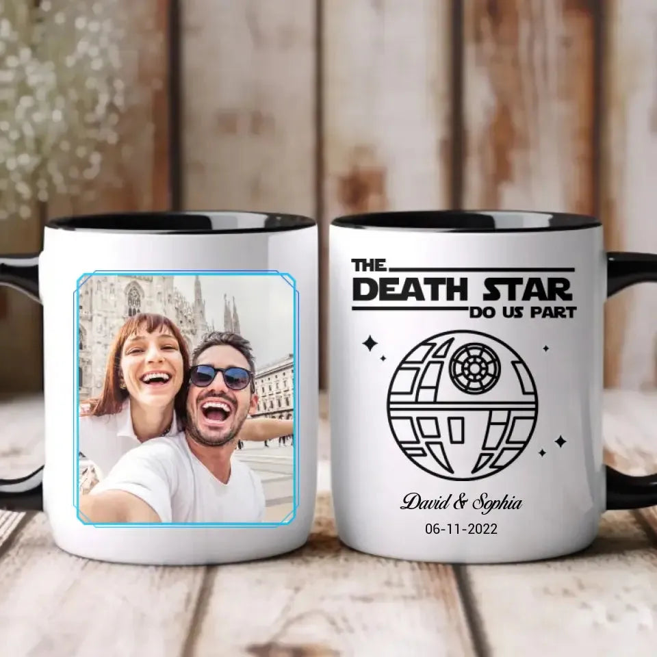 The Death Star Do Us Part - Custom Photo - Personalized Gifts For Couple - Mug