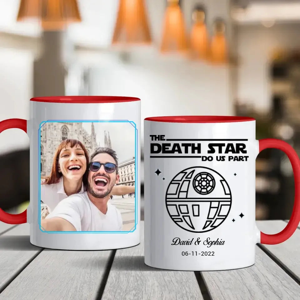 The Death Star Do Us Part - Custom Photo - Personalized Gifts For Couple - Mug