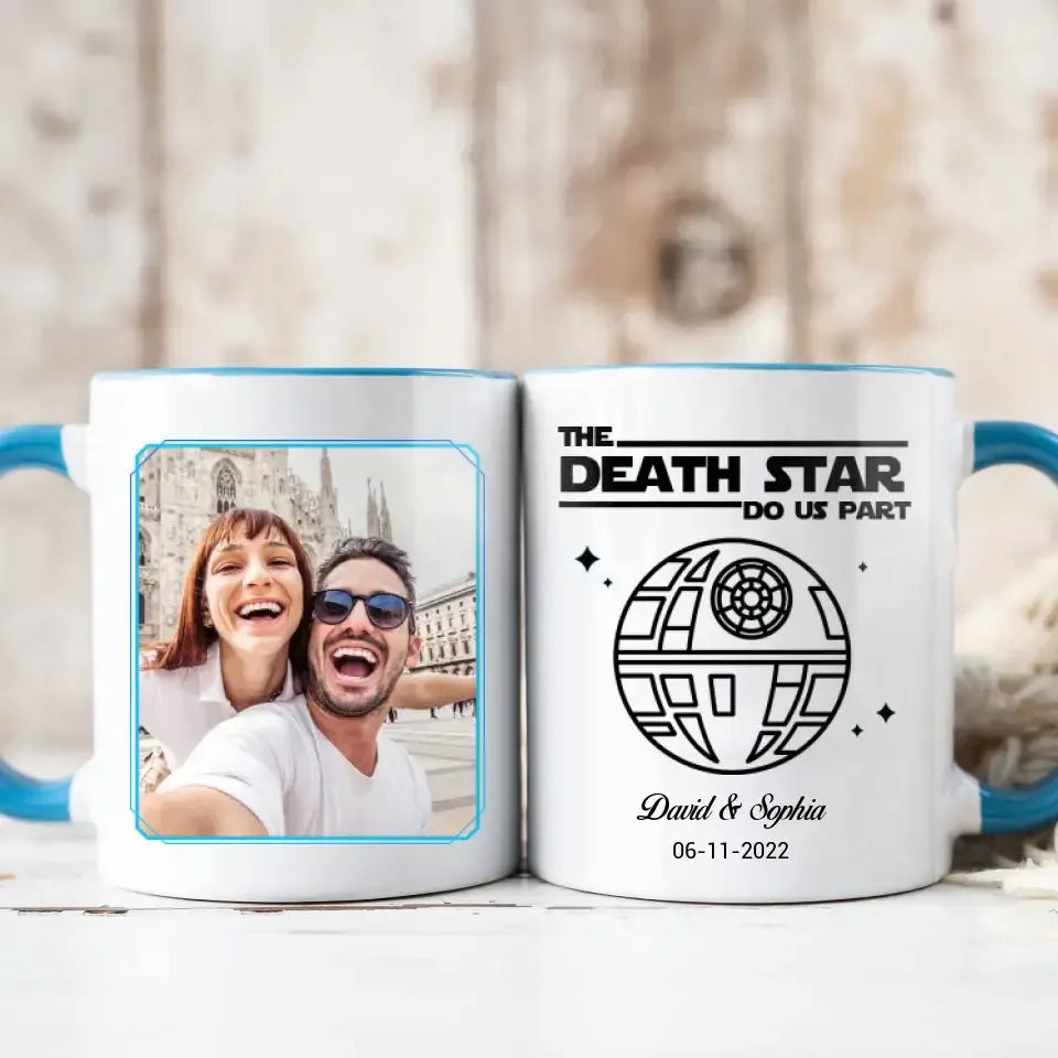 The Death Star Do Us Part - Custom Photo - Personalized Gifts For Couple - Mug