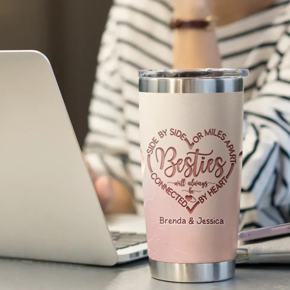 Always Connected By Heart - Custom Name - Personalized Gifts For Bestie - 20oz Tumbler