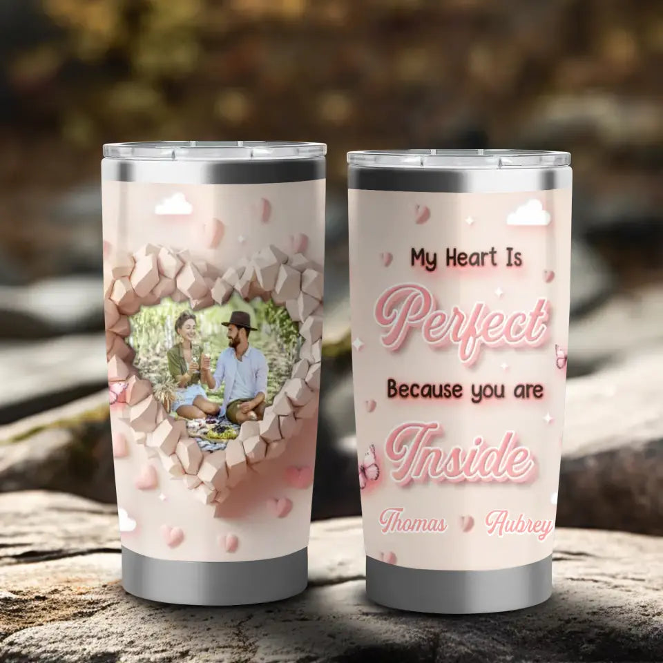 My Heart Is Perfect - Custom Photo - Personalized Gifts For Couple - 20oz Tumbler