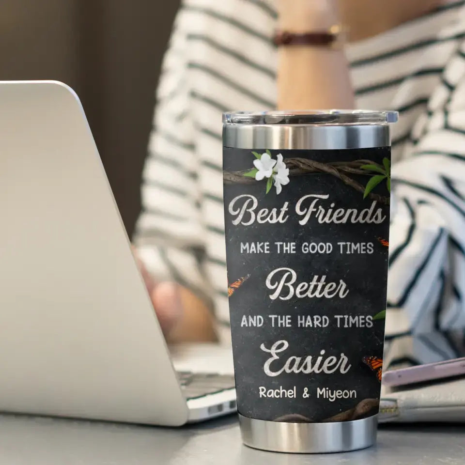 The Hard Time Easier - Custom Name - Personalized Gifts For Bestie - 20oz Tumbler