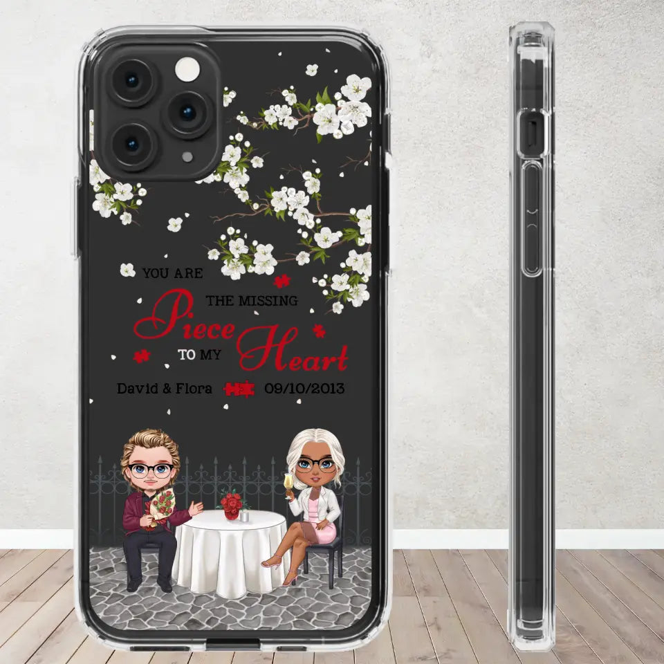 You Are The Missing Piece To My Heart - Custom n Name - Personalized Gifts For Couple - Clear Phone Case