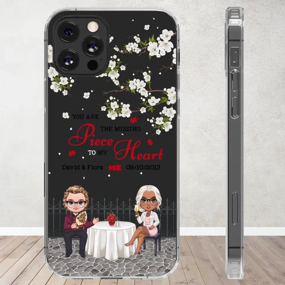 You Are The Missing Piece To My Heart - Custom n Name - Personalized Gifts For Couple - Clear Phone Case