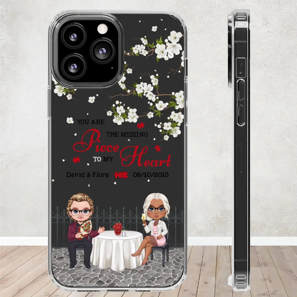 You Are The Missing Piece To My Heart - Custom n Name - Personalized Gifts For Couple - Clear Phone Case