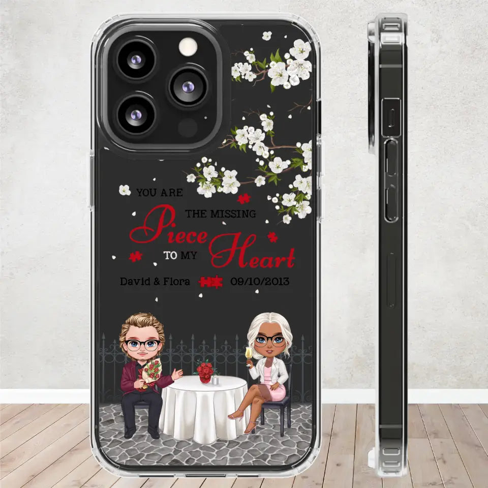 You Are The Missing Piece To My Heart - Custom n Name - Personalized Gifts For Couple - Clear Phone Case