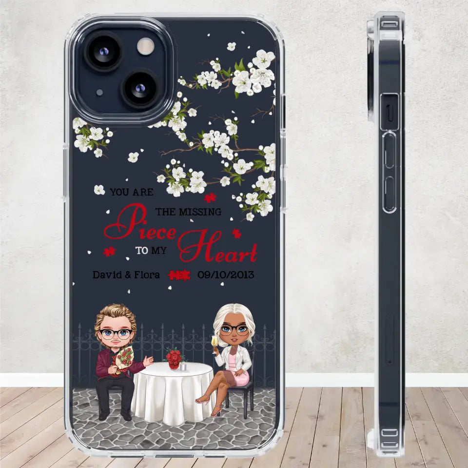 You Are The Missing Piece To My Heart - Custom n Name - Personalized Gifts For Couple - Clear Phone Case