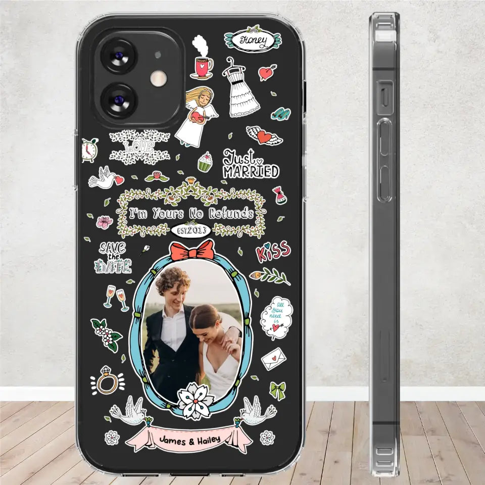 I'm Yours No Refunds - Personalized Gifts For Couples - Clear Phone Case