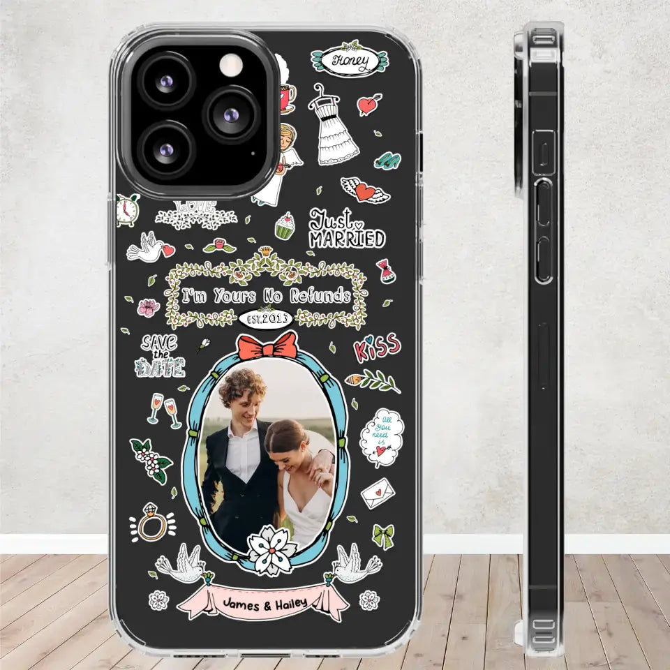 I'm Yours No Refunds - Personalized Gifts For Couples - Clear Phone Case