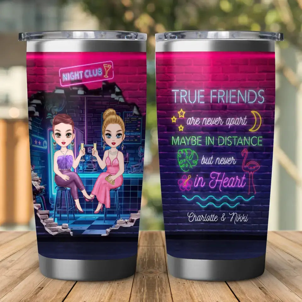 True Friends Are Never Apart - Custom Name - Personalized Gifts For Bestie - 20oz Tumbler