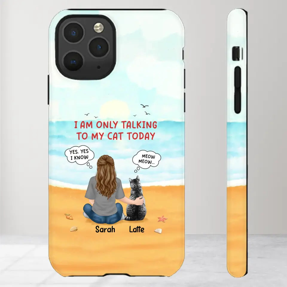 I'm Only Talking To My Cat Today  - Custom Name - Personalized Gifts For Cat Lovers - iPhone Tough Phone Case