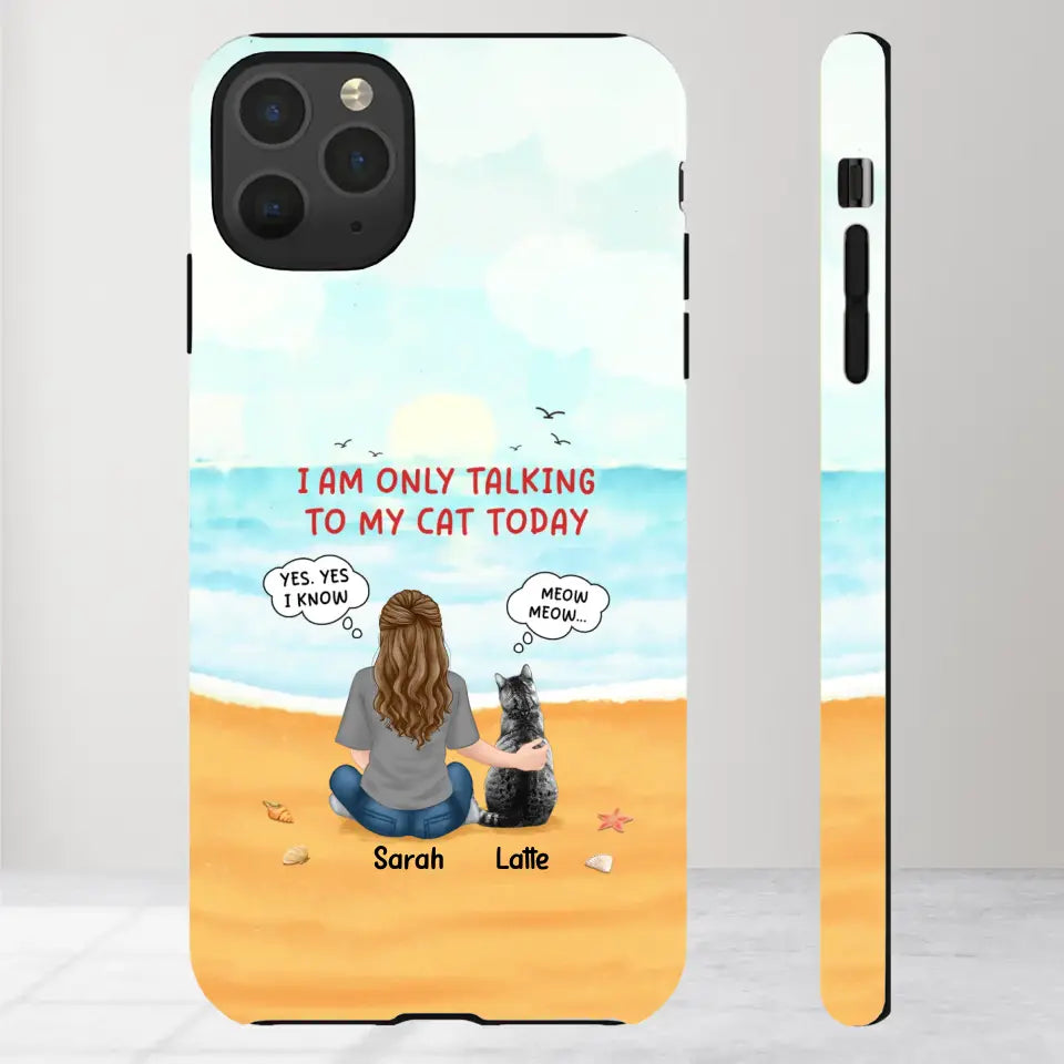 I'm Only Talking To My Cat Today  - Custom Name - Personalized Gifts For Cat Lovers - iPhone Tough Phone Case