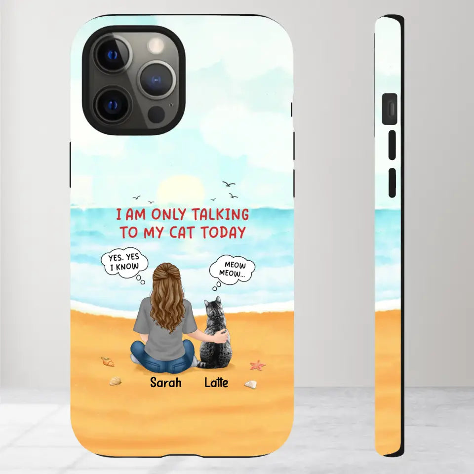 I'm Only Talking To My Cat Today  - Custom Name - Personalized Gifts For Cat Lovers - iPhone Tough Phone Case