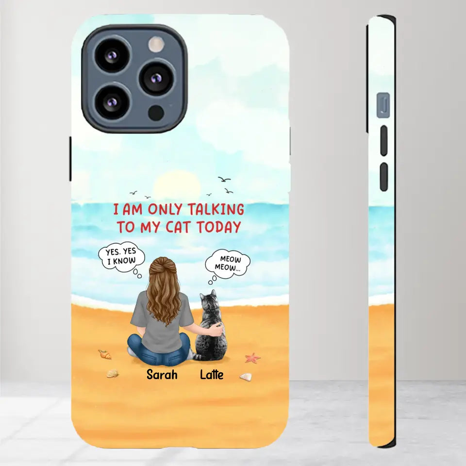 I'm Only Talking To My Cat Today  - Custom Name - Personalized Gifts For Cat Lovers - iPhone Tough Phone Case