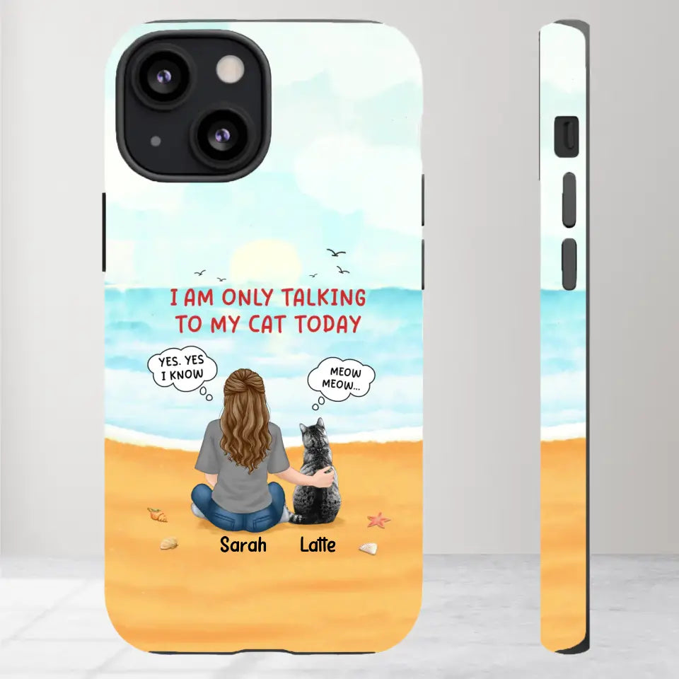 I'm Only Talking To My Cat Today  - Custom Name - Personalized Gifts For Cat Lovers - iPhone Tough Phone Case