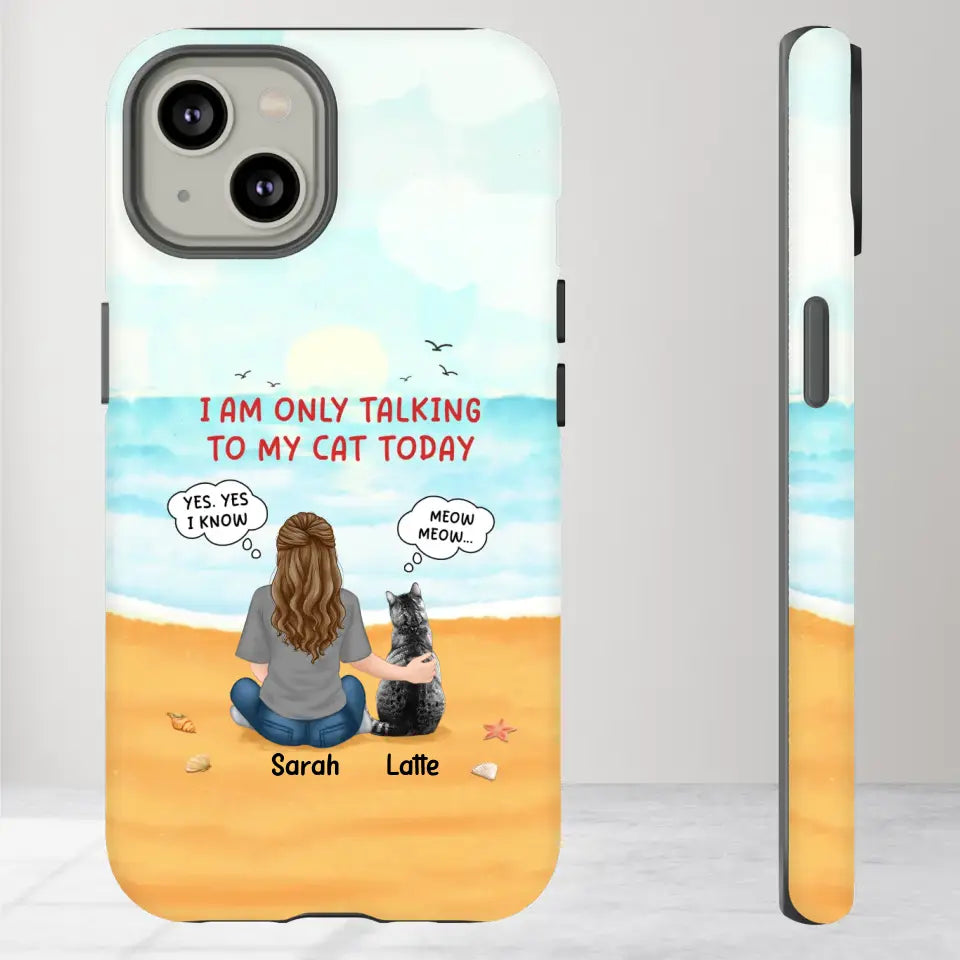 I'm Only Talking To My Cat Today  - Custom Name - Personalized Gifts For Cat Lovers - iPhone Tough Phone Case