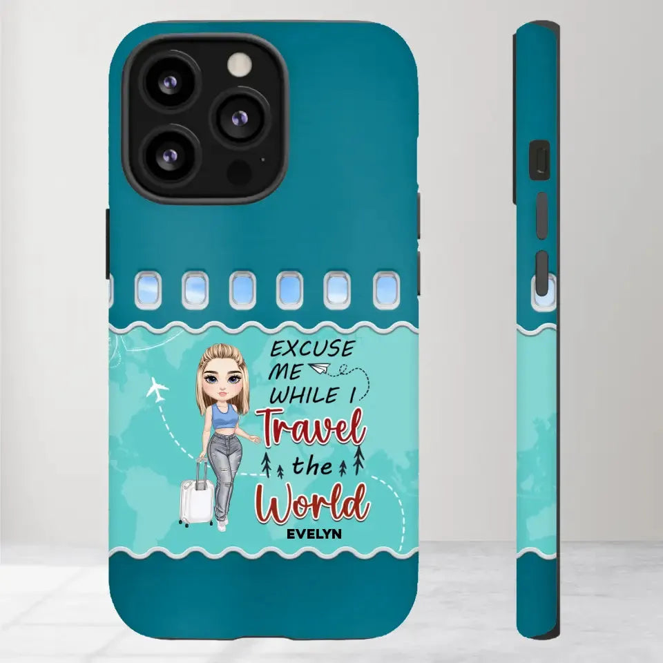 Excuse Me While I Travel The World - Personalized iPhone Tough Phone Case