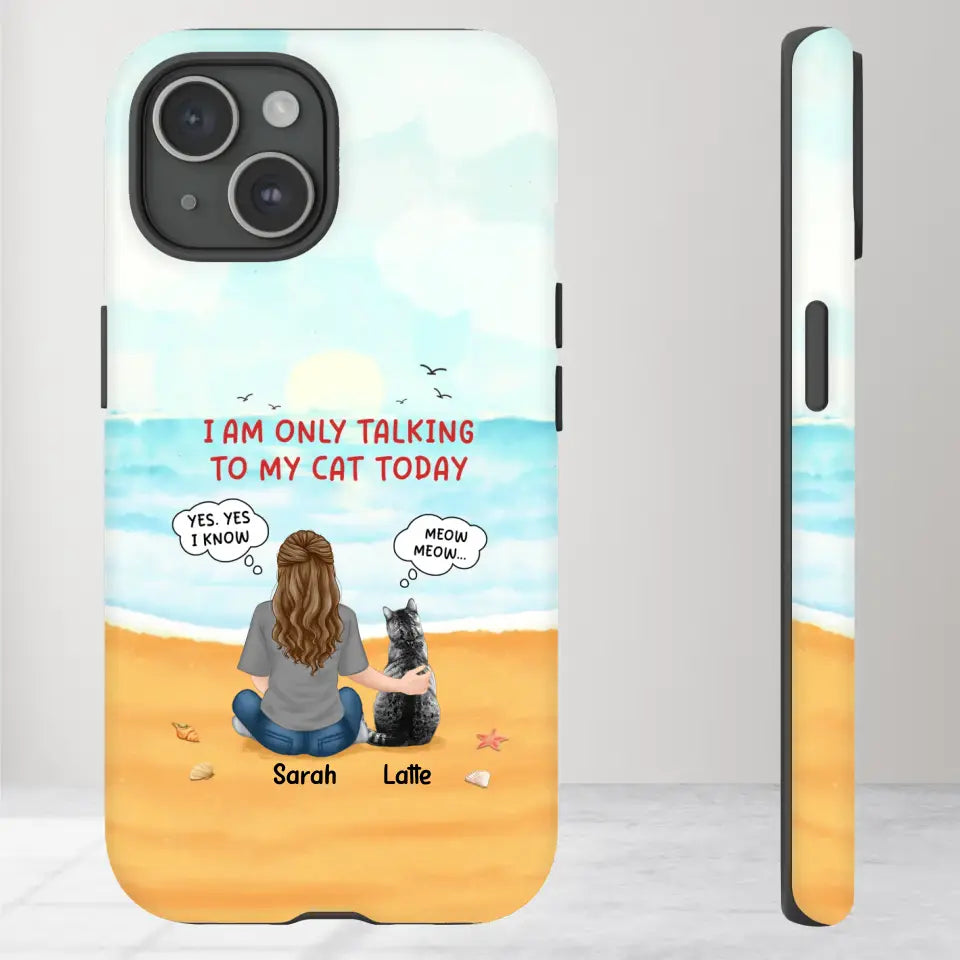 I'm Only Talking To My Cat Today  - Custom Name - Personalized Gifts For Cat Lovers - iPhone Tough Phone Case