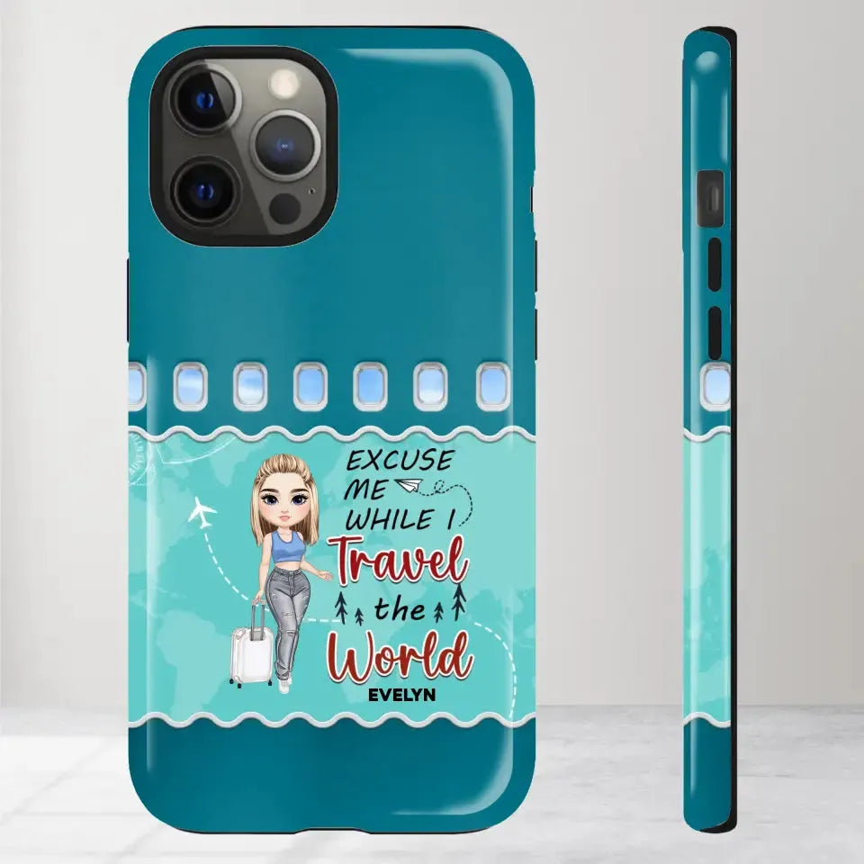 Excuse Me While I Travel The World - Personalized iPhone Tough Phone Case