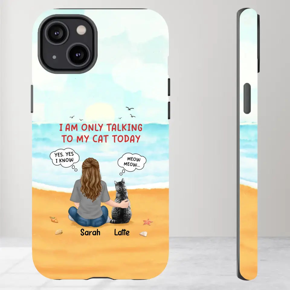 I'm Only Talking To My Cat Today  - Custom Name - Personalized Gifts For Cat Lovers - iPhone Tough Phone Case