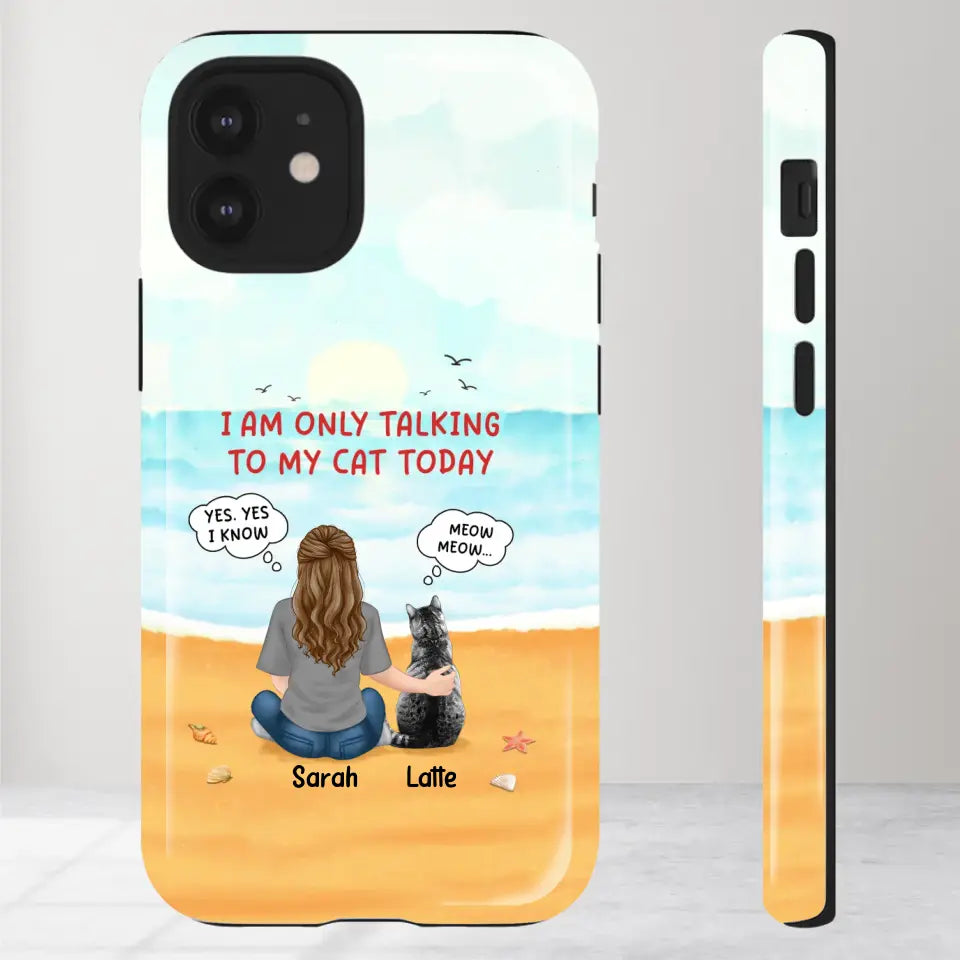 I'm Only Talking To My Cat Today  - Custom Name - Personalized Gifts For Cat Lovers - iPhone Tough Phone Case