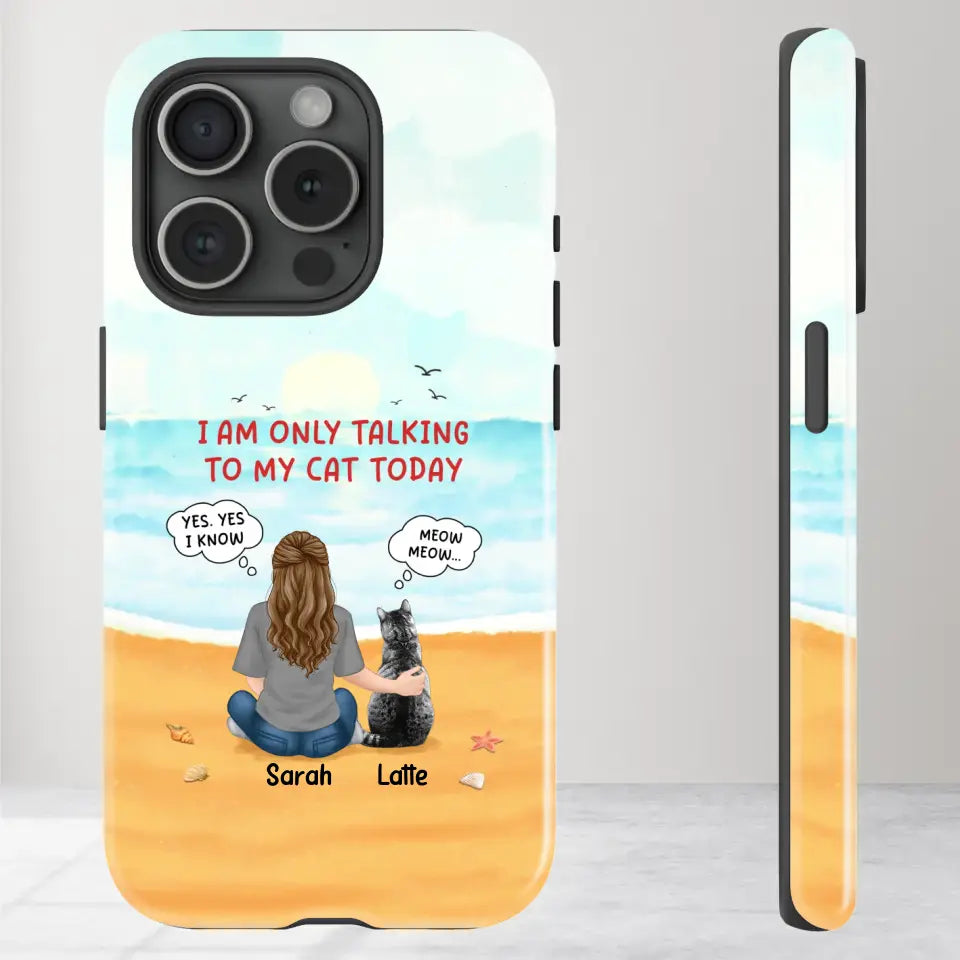 I'm Only Talking To My Cat Today  - Custom Name - Personalized Gifts For Cat Lovers - iPhone Tough Phone Case