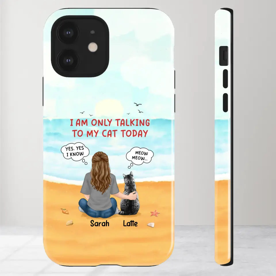 I'm Only Talking To My Cat Today  - Custom Name - Personalized Gifts For Cat Lovers - iPhone Tough Phone Case